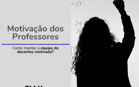 Mantenha a motivação dos professores na sua Instituição de Ensino